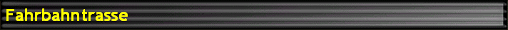 Fahrbahntrasse