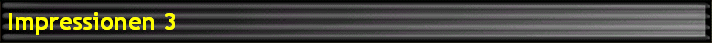 Impressionen 3
